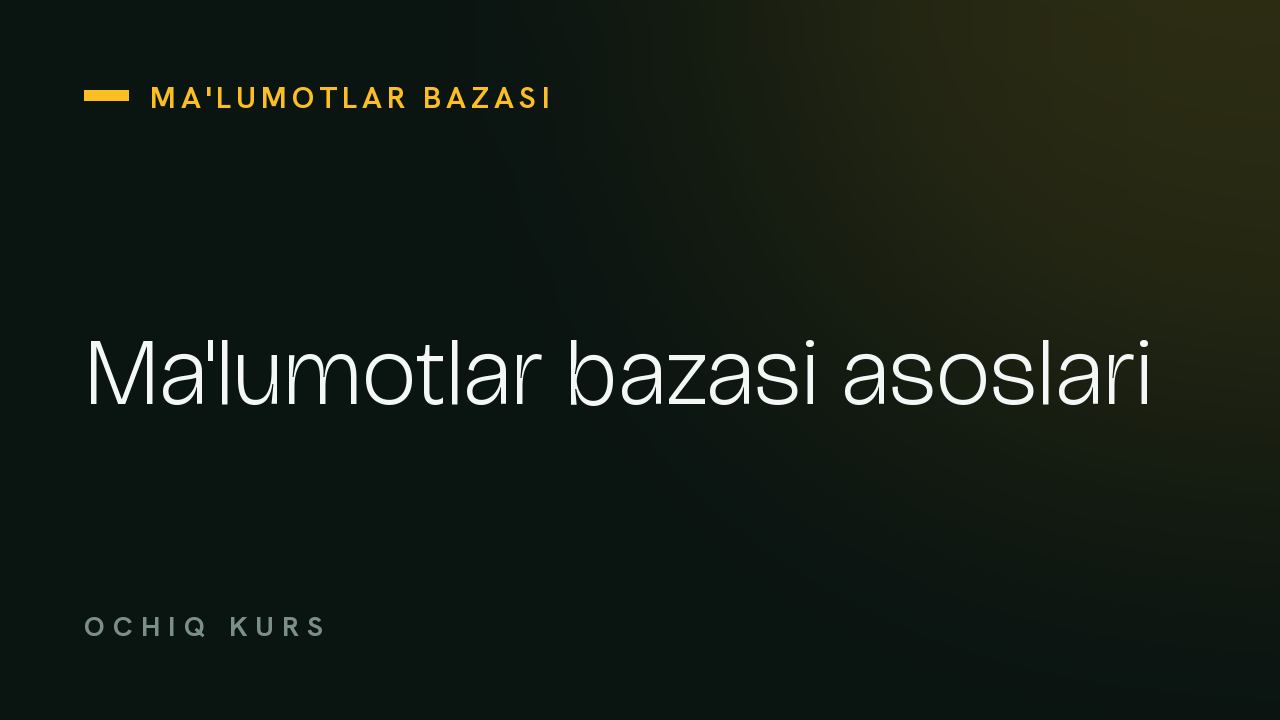 Ma'lumotlar bazasi asoslari