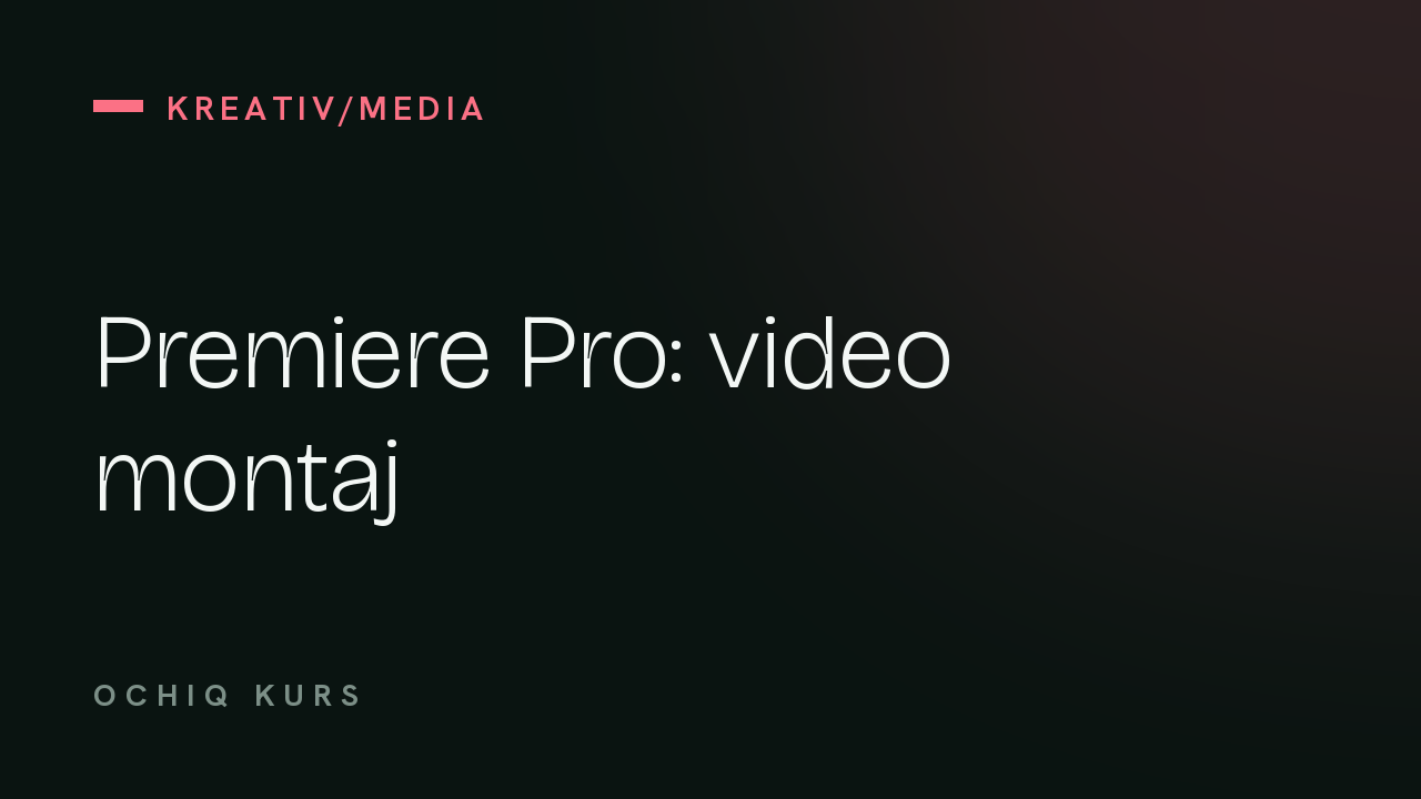 Premiere Pro: video montaj