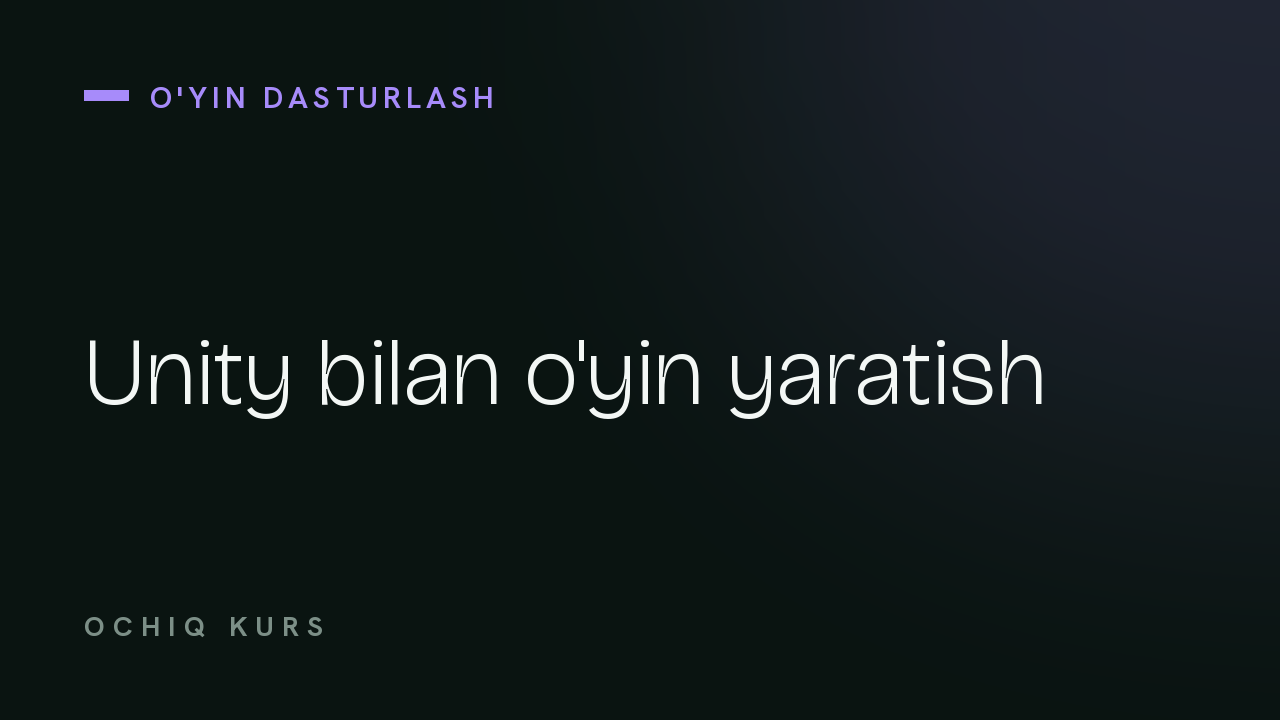Unity bilan o'yin yaratish